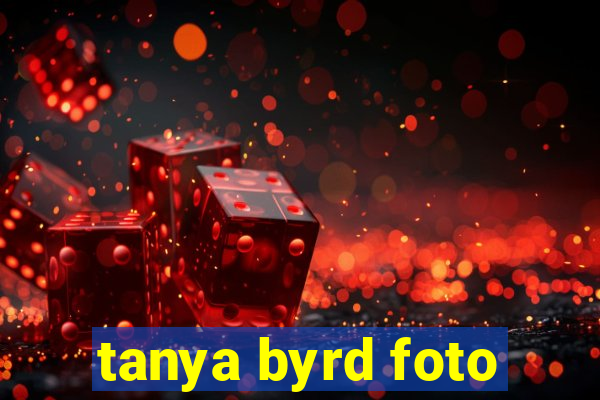 tanya byrd foto